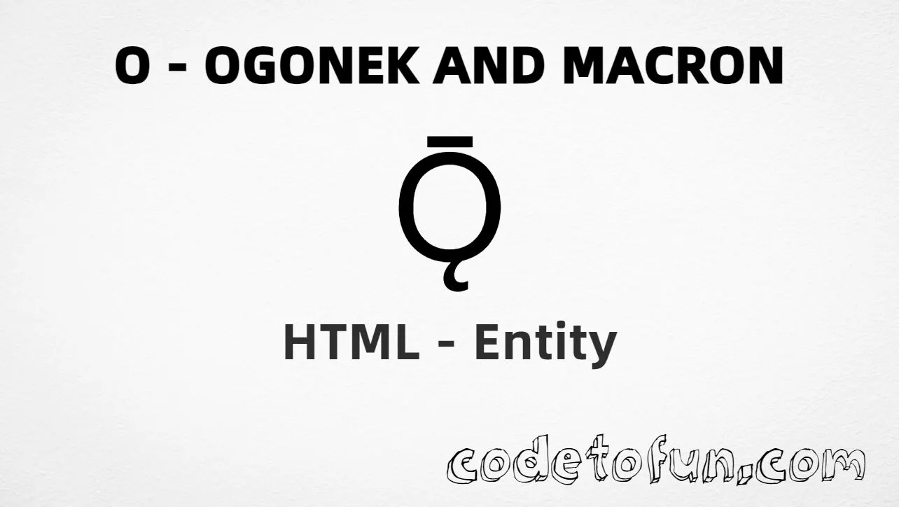 HTML Entity Uppercase O Ogonek Macron