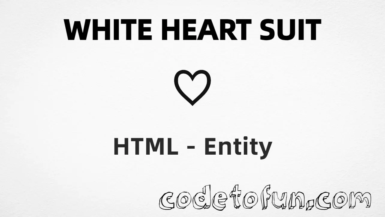 HTML Entity White Heart Suit