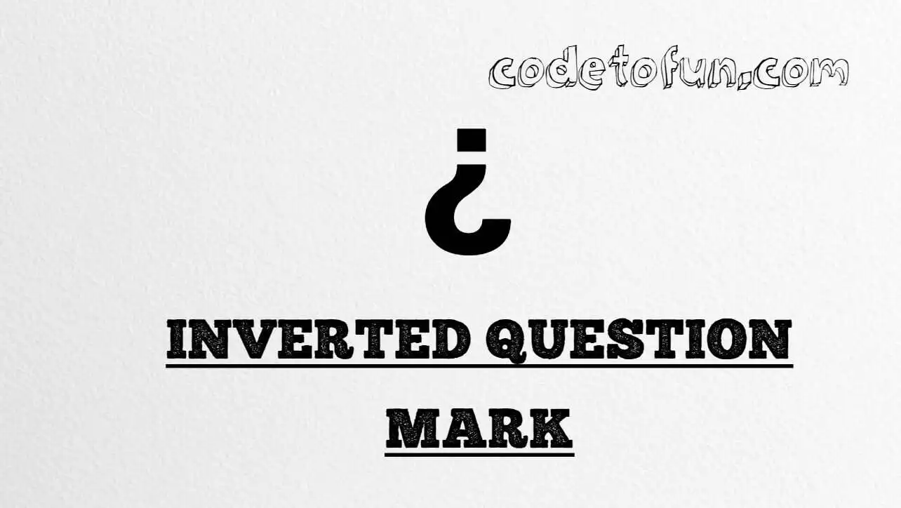 HTML Entity Inverted Question Mark