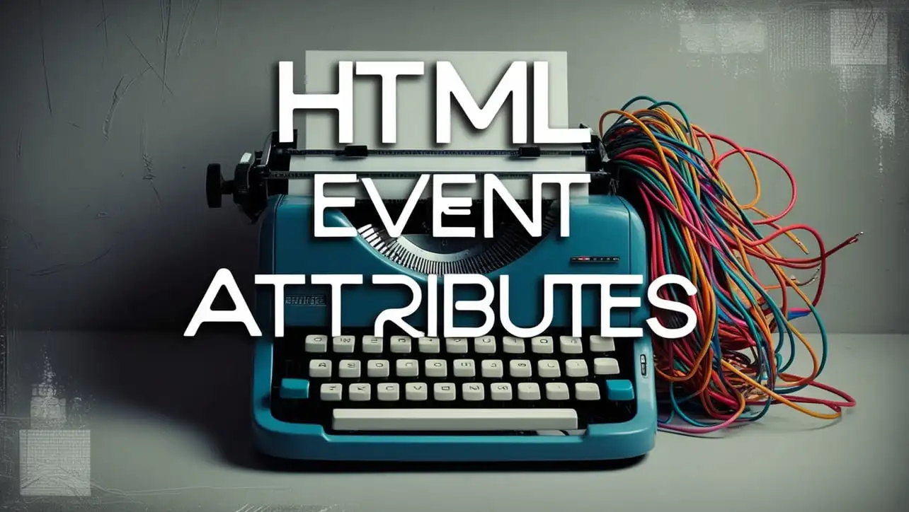 HTML Event Attributes