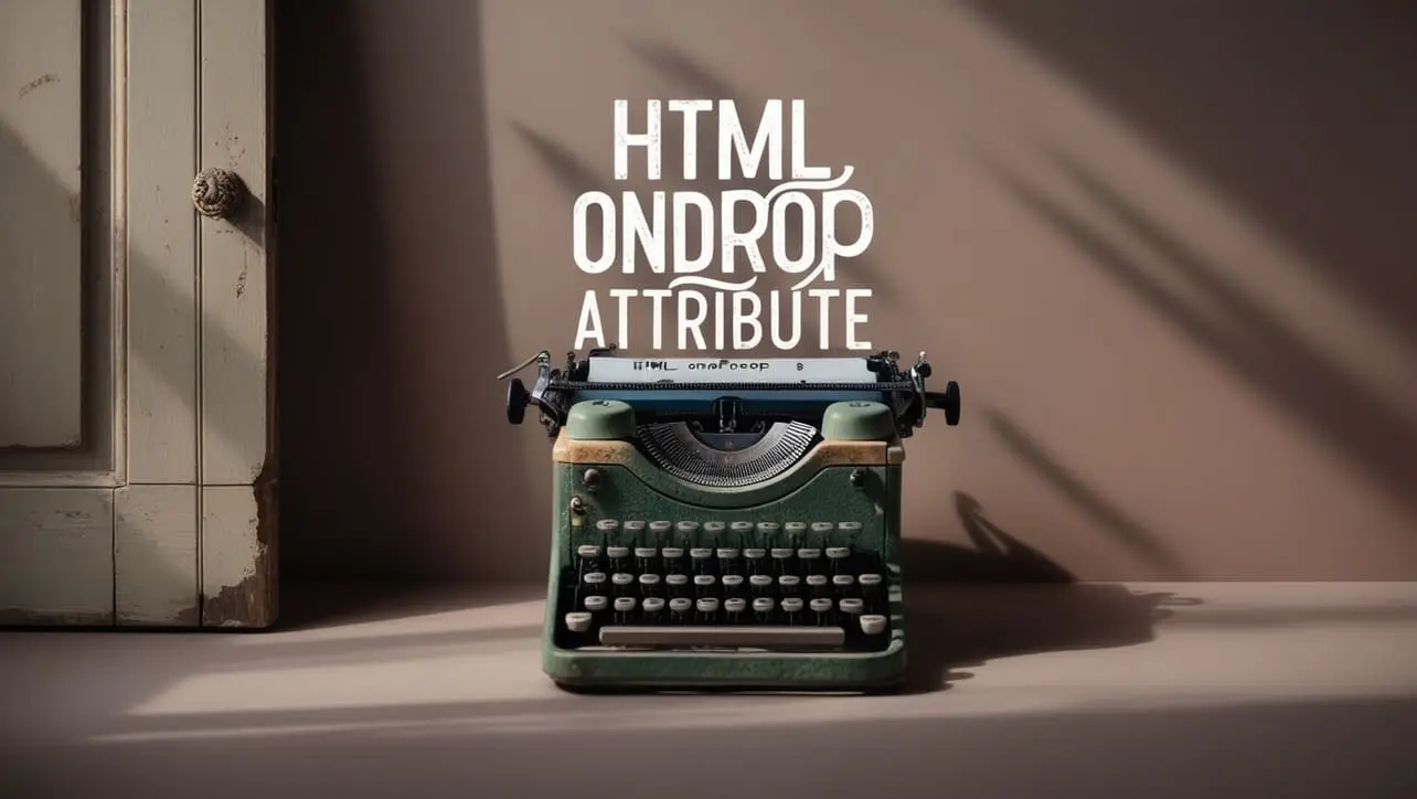 HTML ondrop Attribute