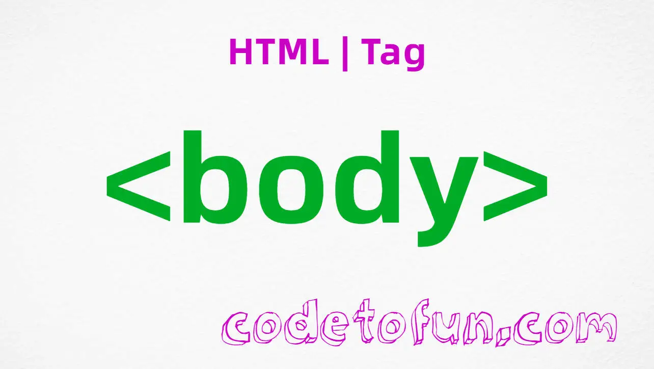 HTML body Tag