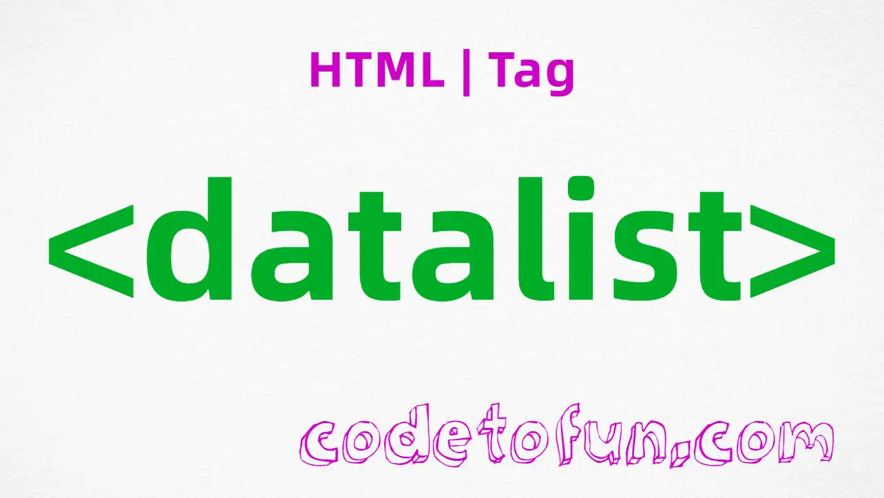 HTML datalist Tag