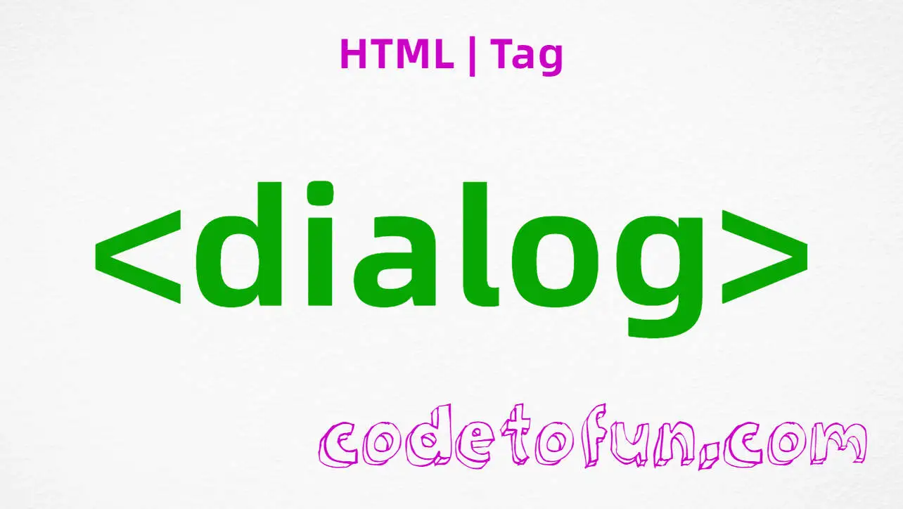 HTML dialog Tag