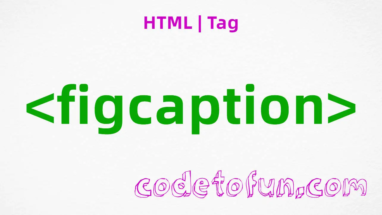 HTML figcaption Tag