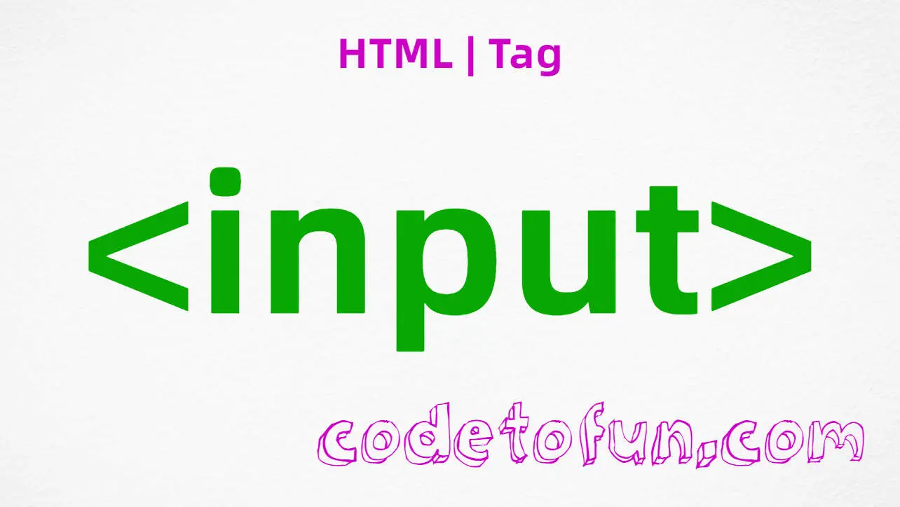 HTML input Tag