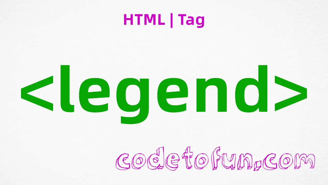 HTML legend Tag