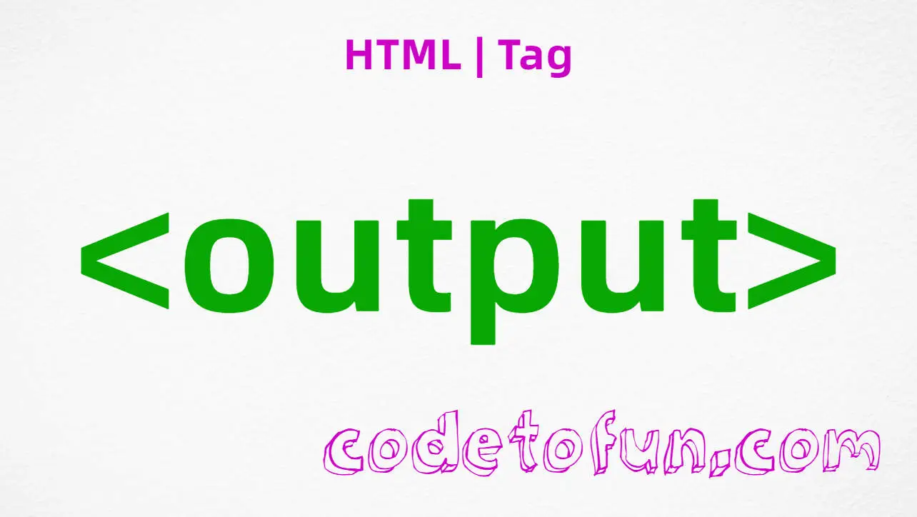 HTML output Tag