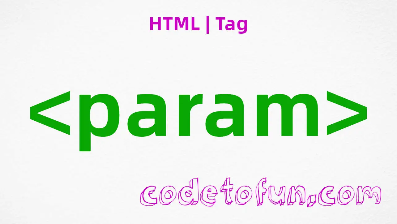 HTML param Tag