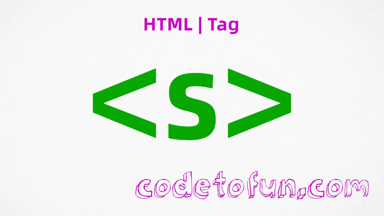 HTML s Tag