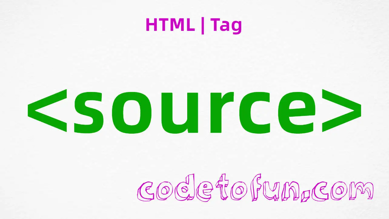 HTML source Tag