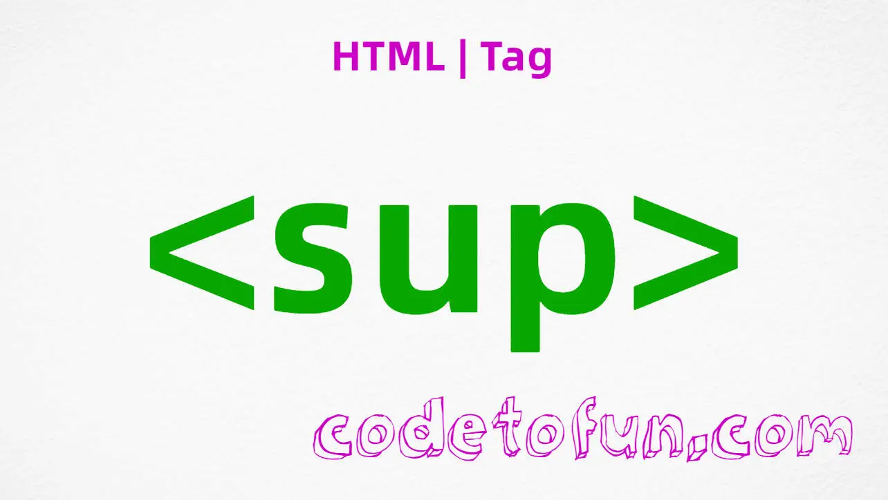 HTML sup Tag