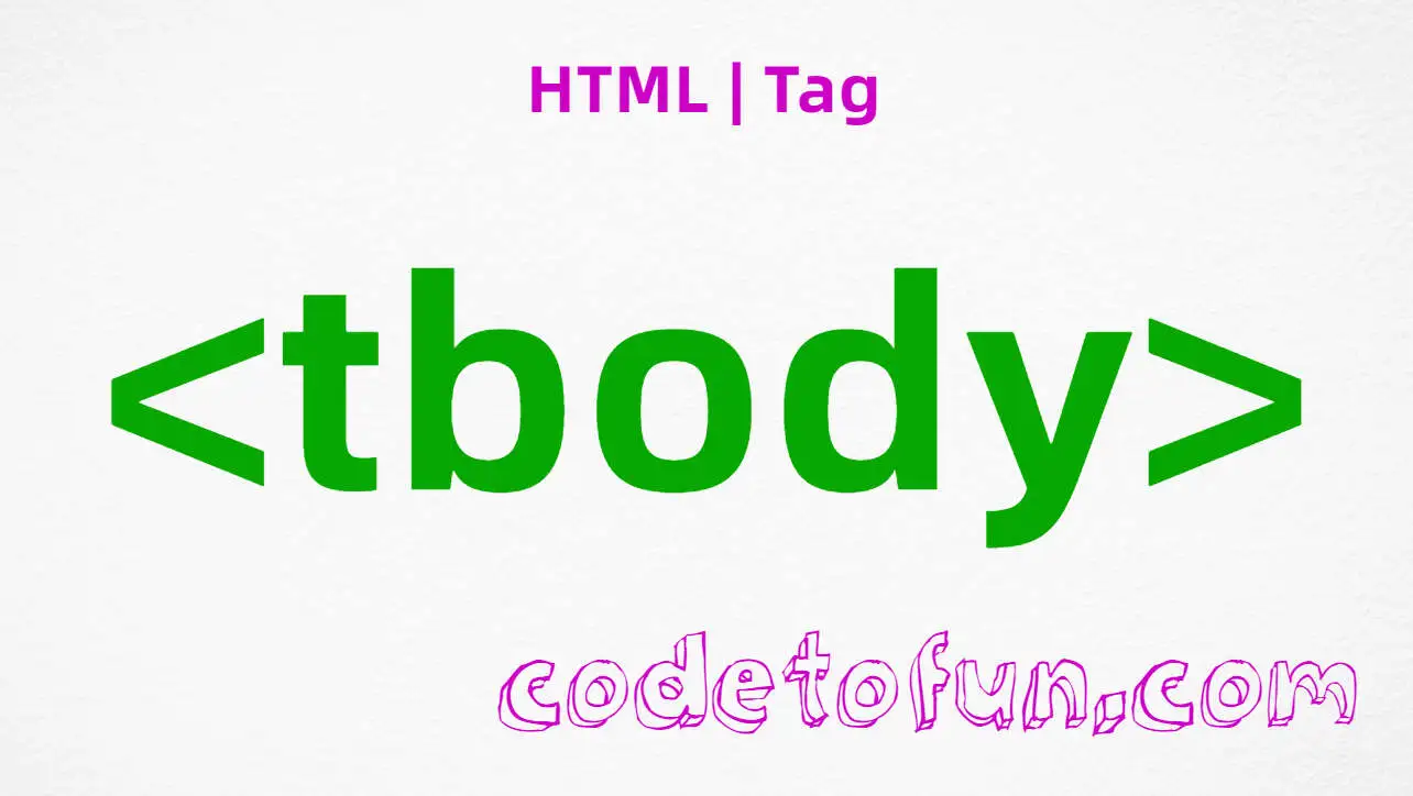 HTML tbody Tag