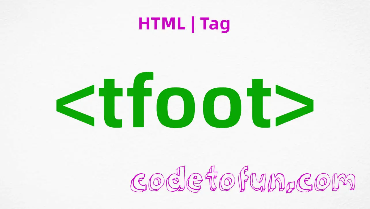 HTML tfoot Tag