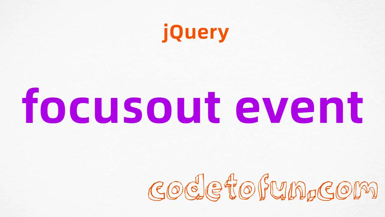 jQuery focusout Event