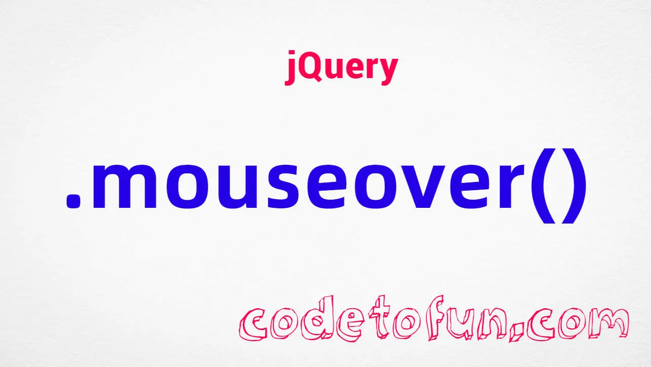 jQuery .mouseover() Method