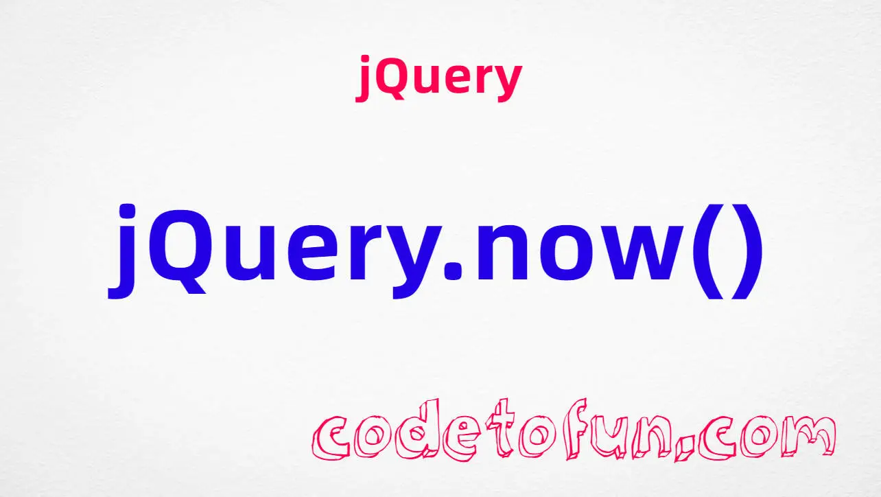 jQuery jQuery.now() Method