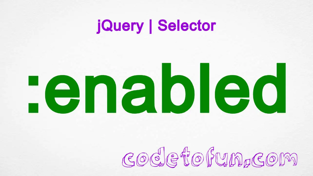 jQuery :enabled Selector