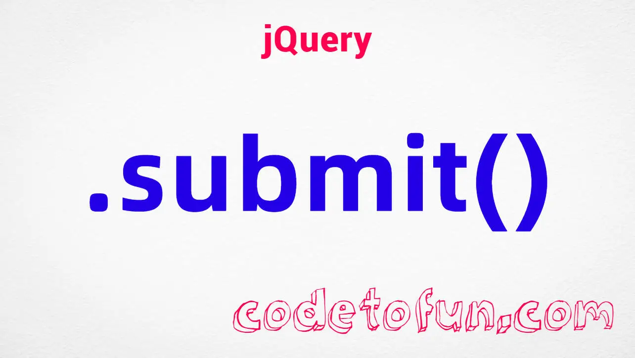 jQuery .submit() Method