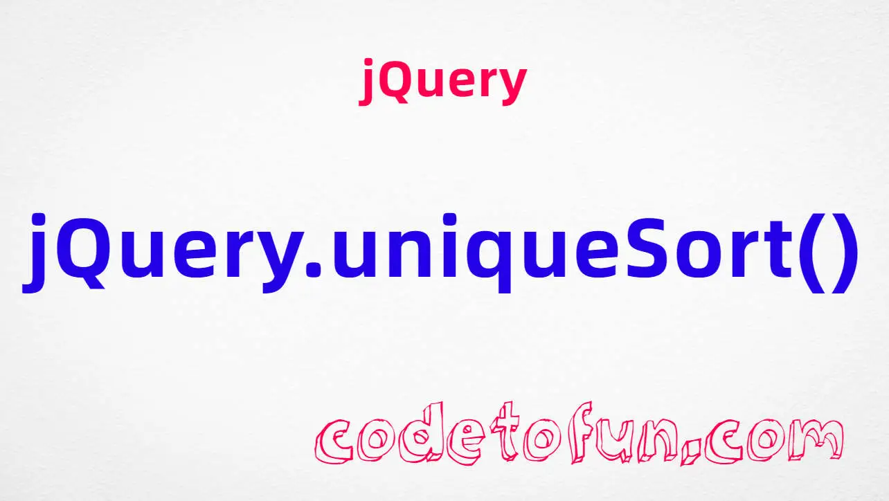 jQuery .uniqueSort() Method