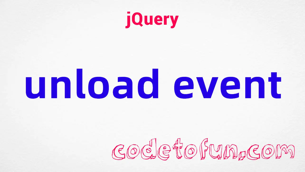 jQuery unload Event