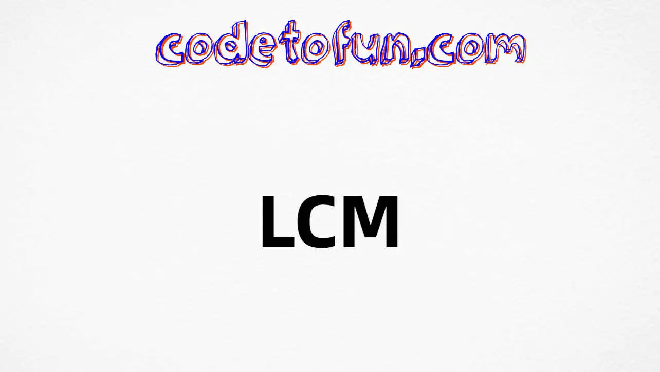 C Program to find LCM