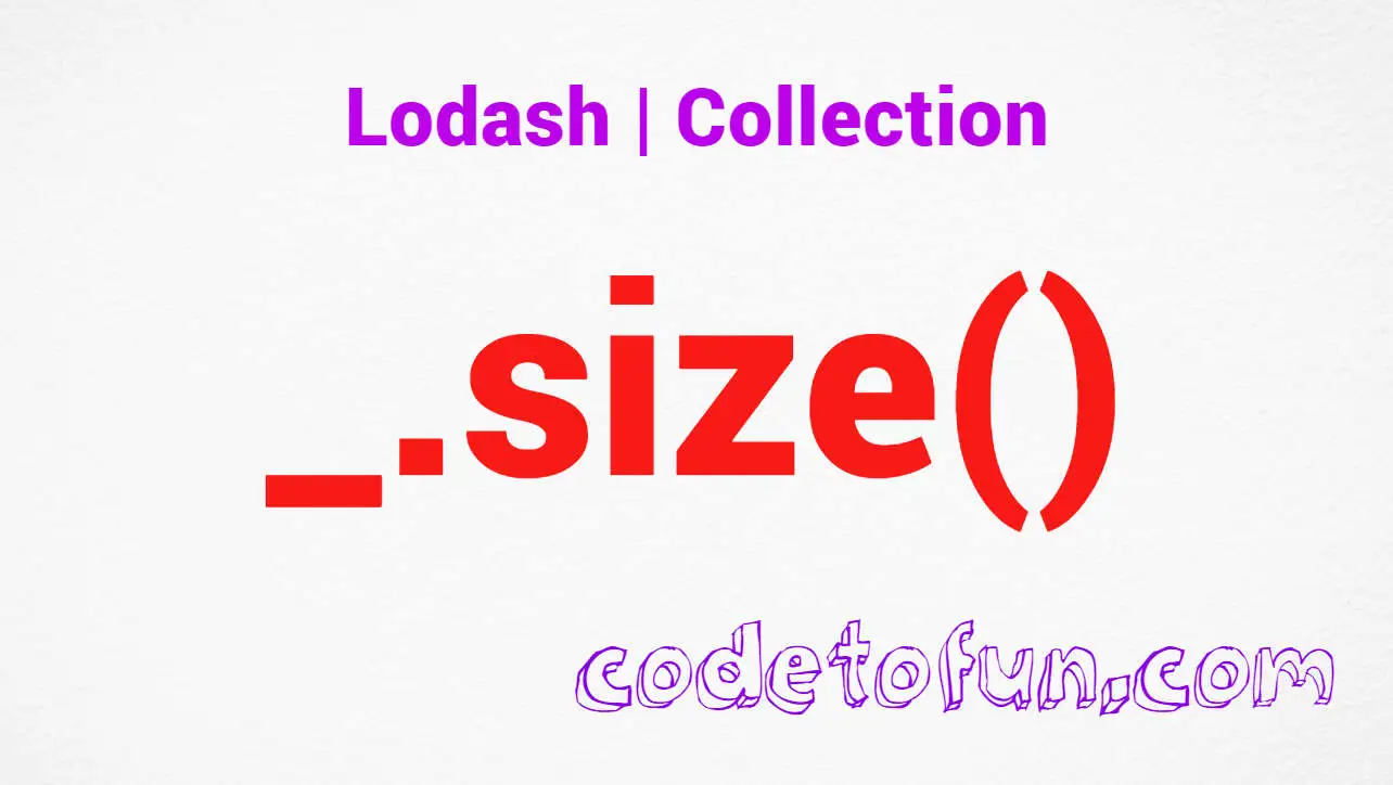 Lodash _.size() Collection Method