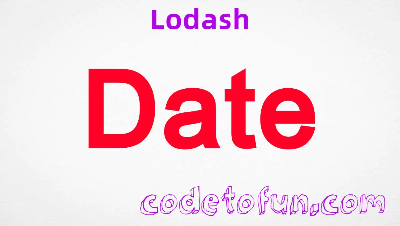 Lodash Date