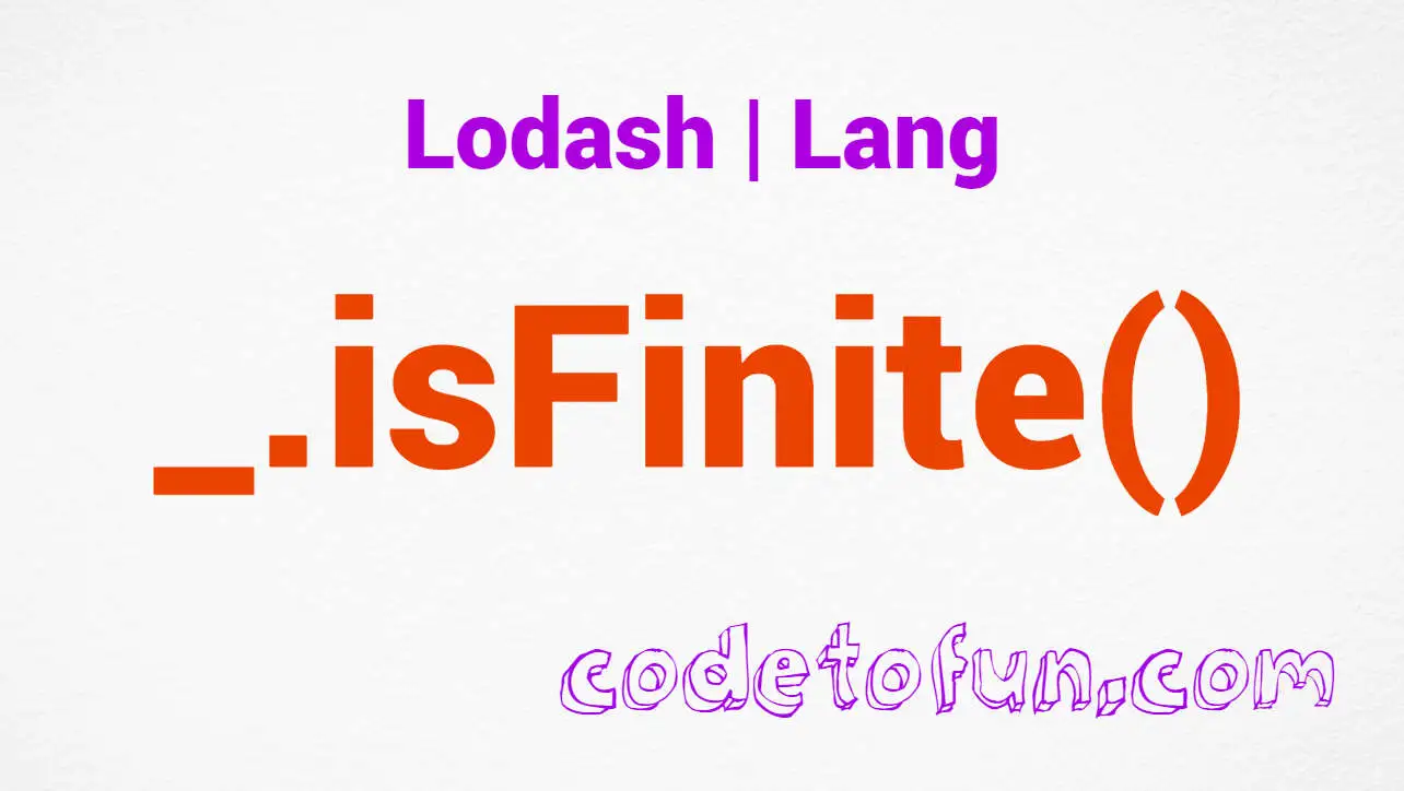 Lodash _.isFinite() Lang Method