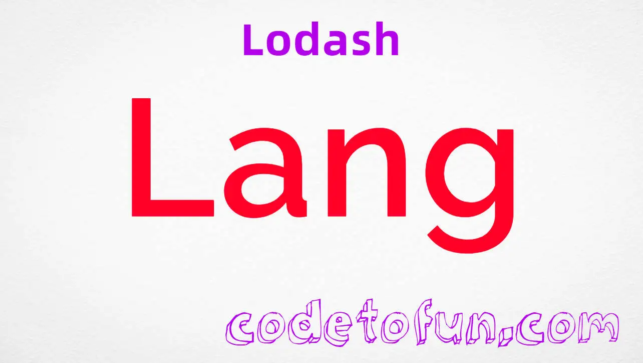 Lodash Lang