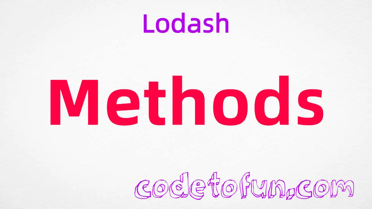 Lodash Methods