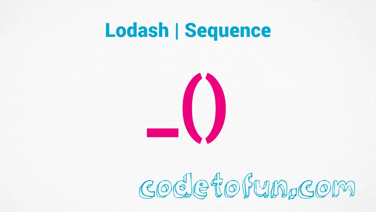 Lodash _() Seq Method