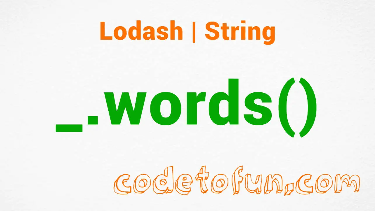 Lodash _.words() String Method