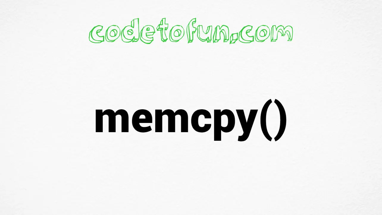 C memcpy() Function