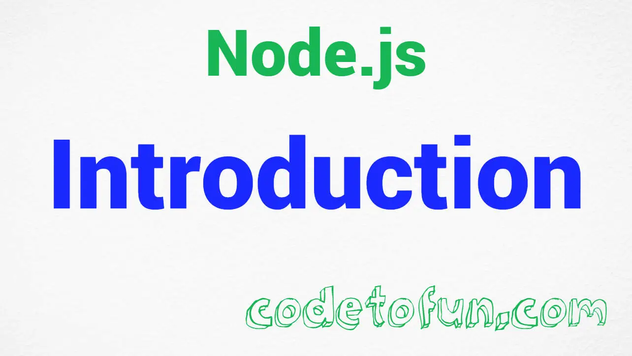 NodeJS Introduction