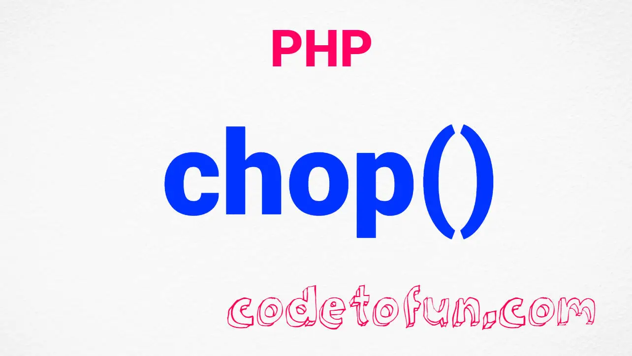 PHP String chop() Function