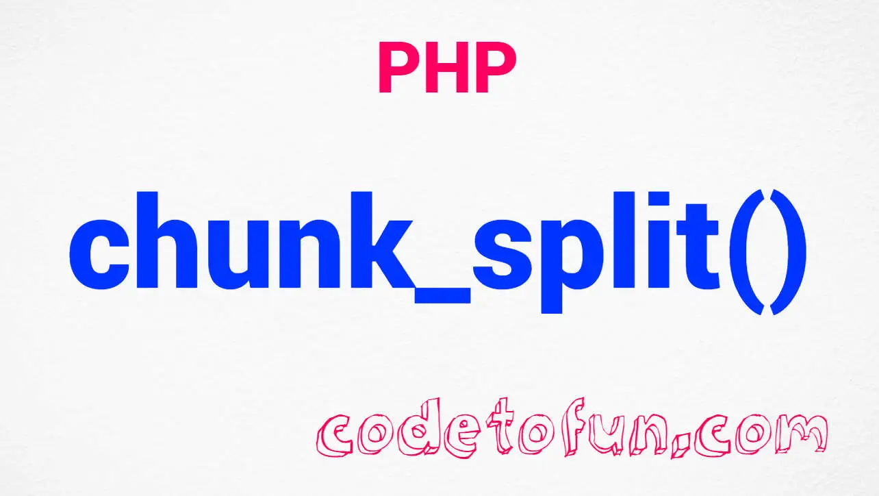 PHP String chunk_split() Function