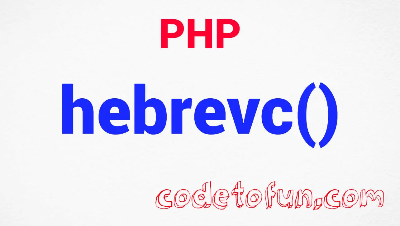 PHP String hebrev() Function