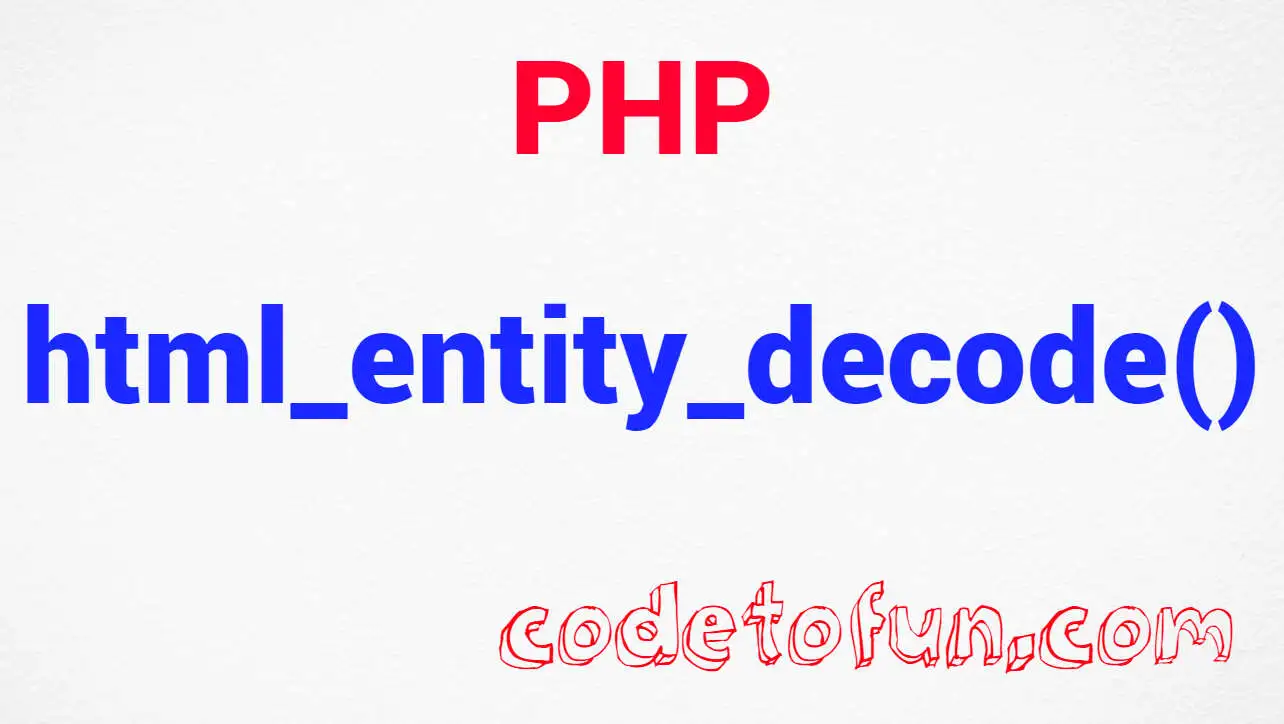 PHP String html_entity_decode() Function