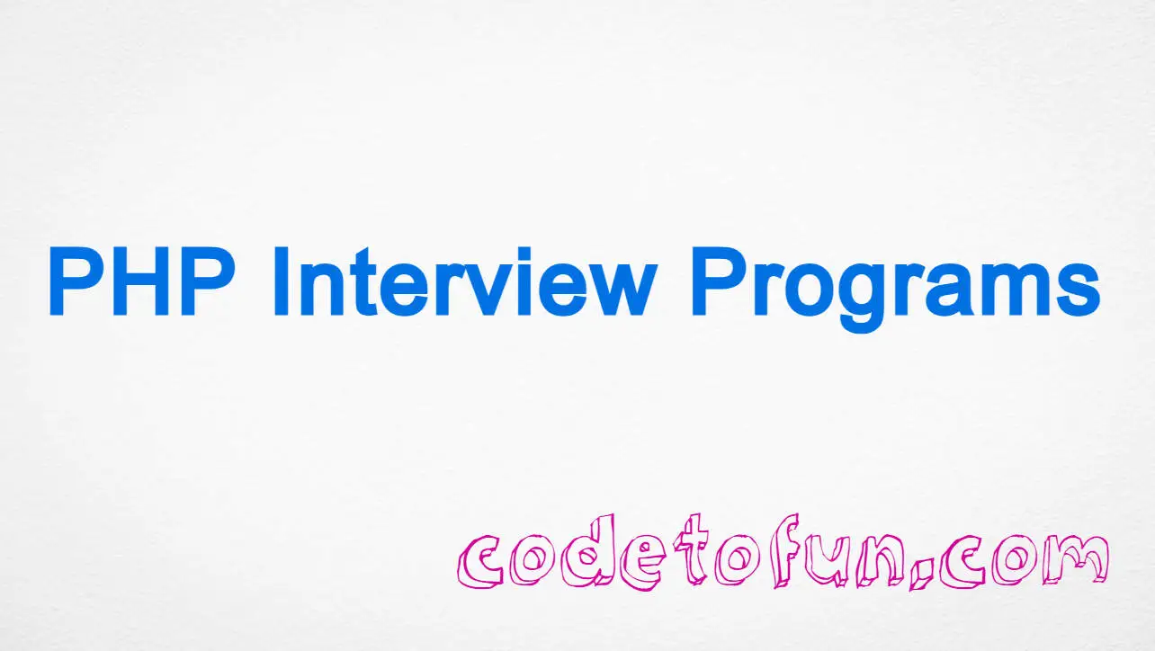 PHP Interview Programs