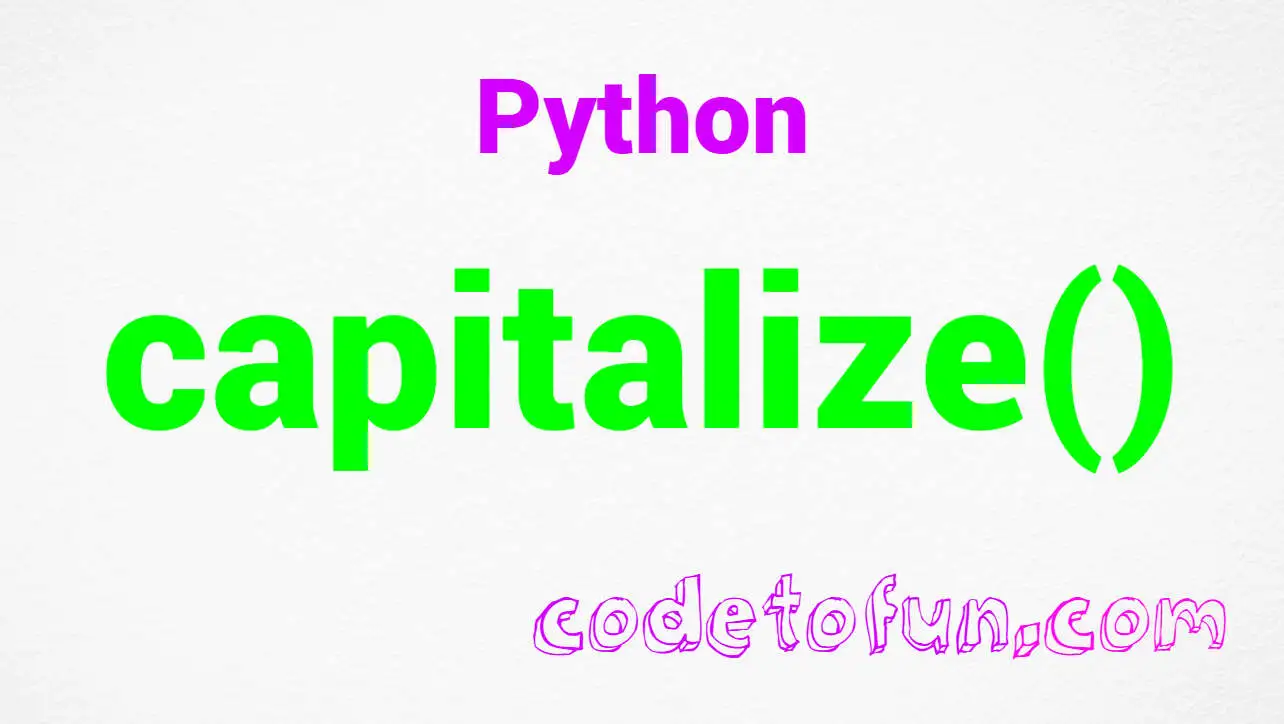 Python string capitalize() Method