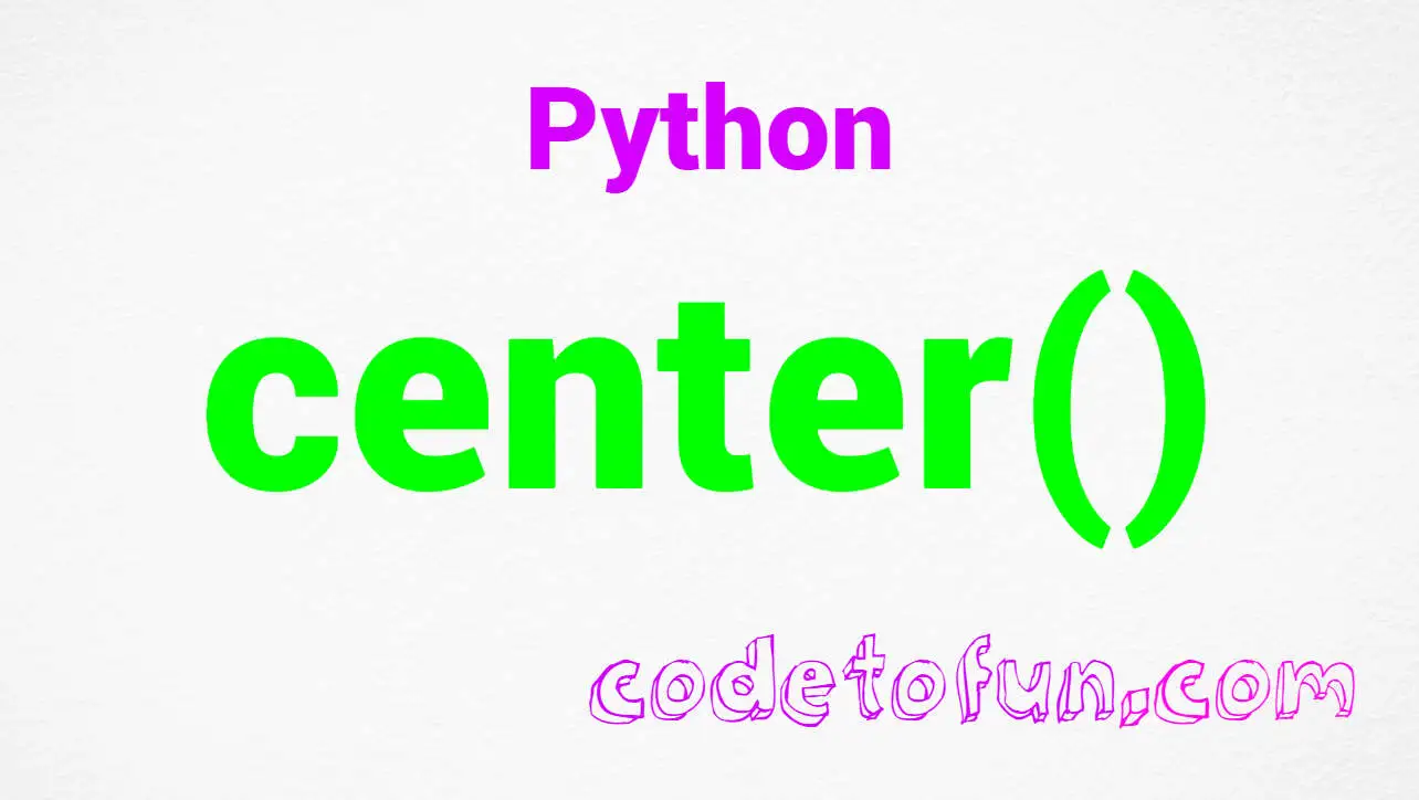 Python string center() Method