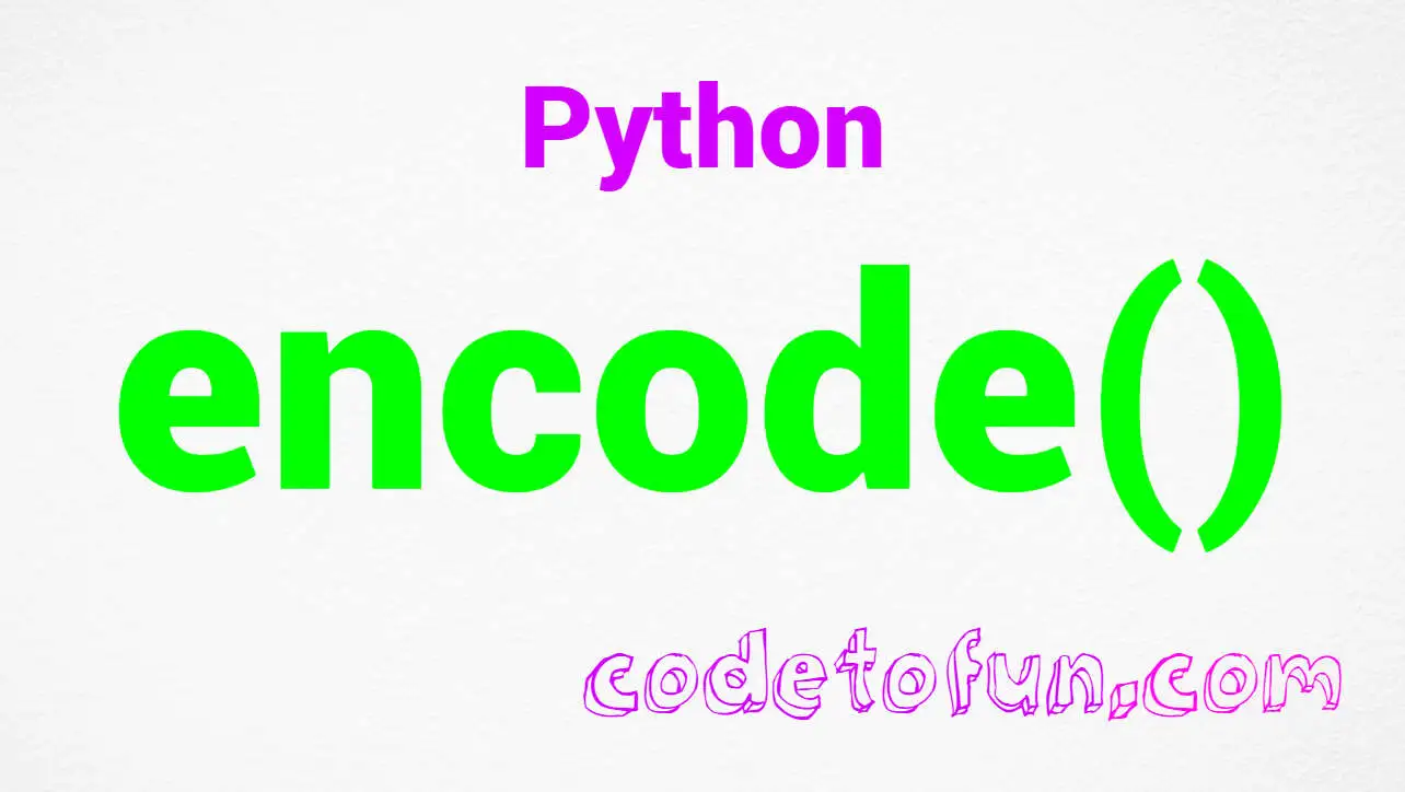 Python string encode() Method