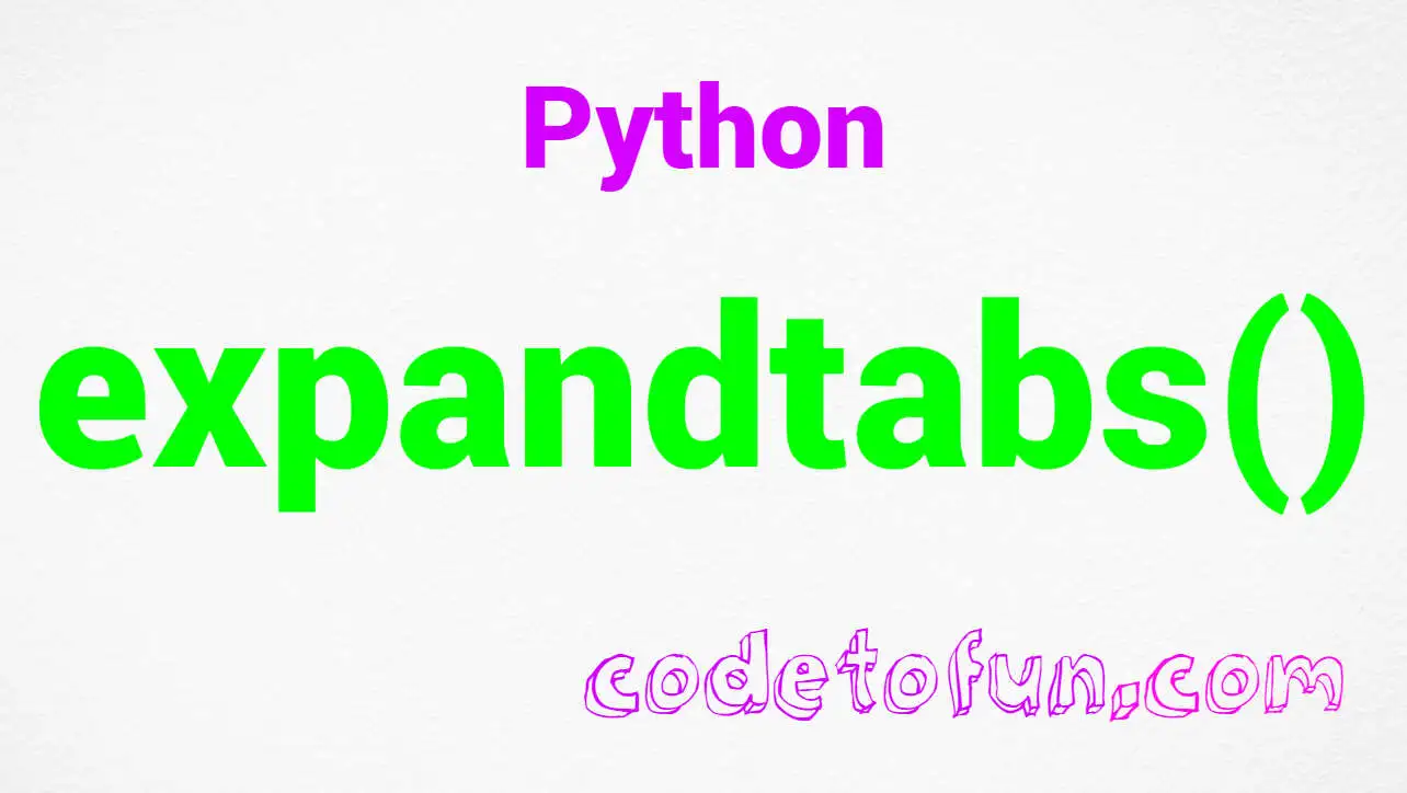 Python string expandtabs() Method