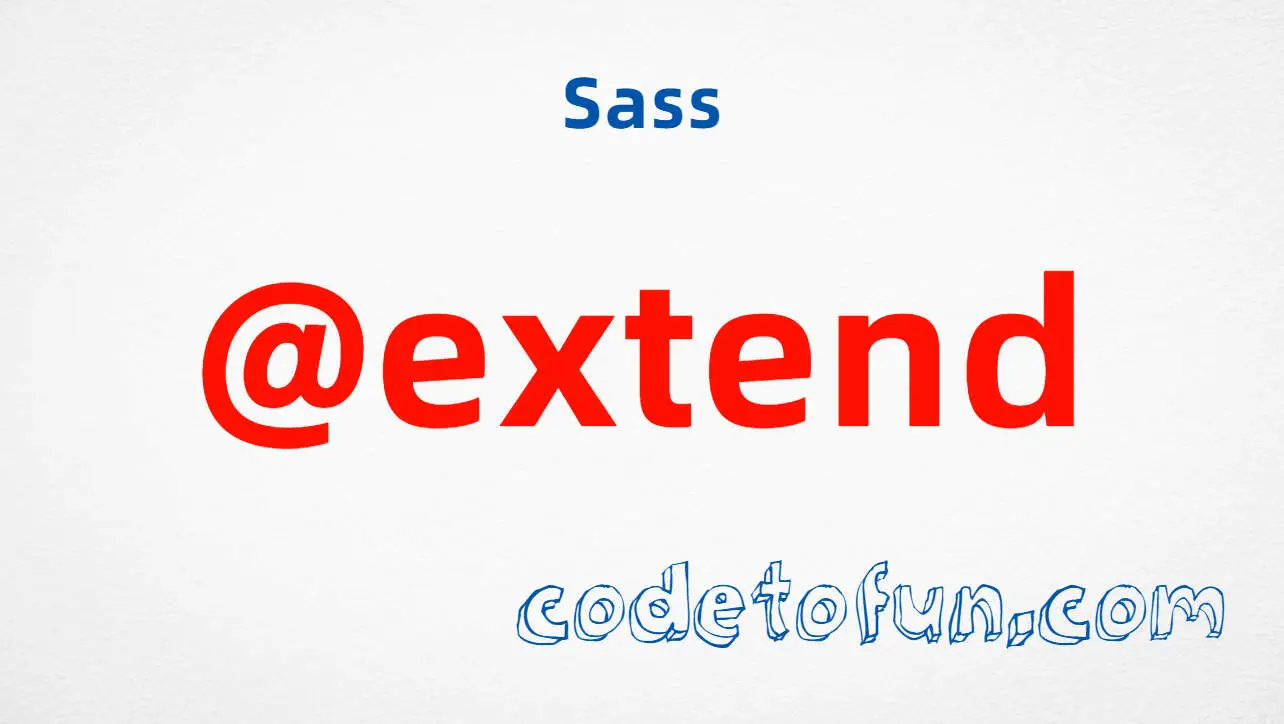 Sass @extend and Inheritance