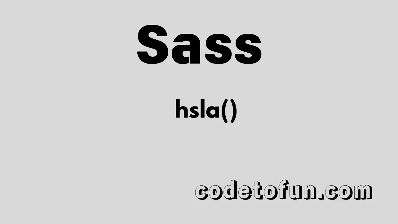 Sass hsla() Function