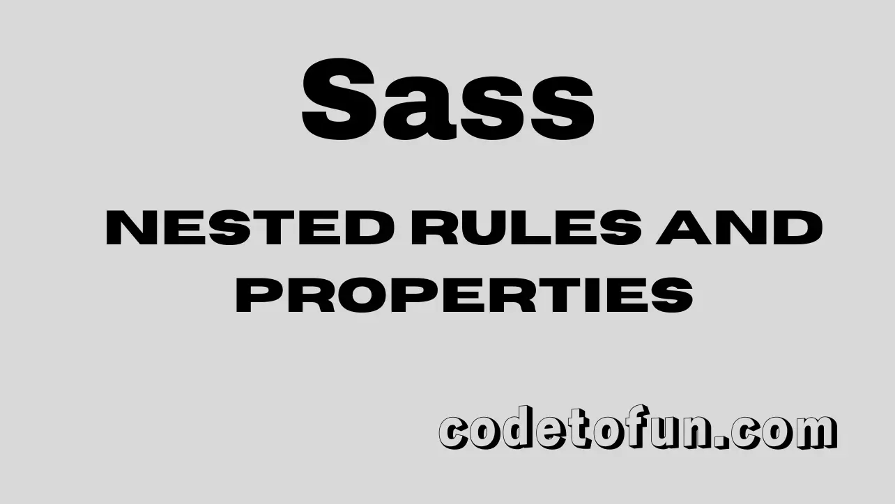 Sass Nested Rules and Properties