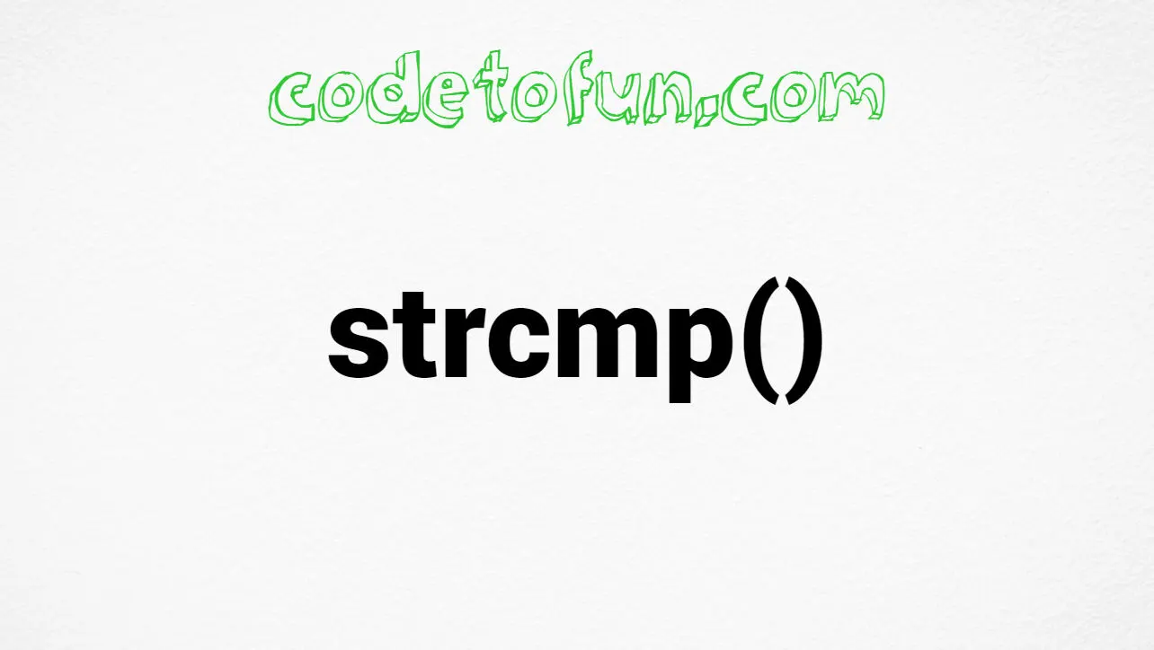 C strcmp() Function