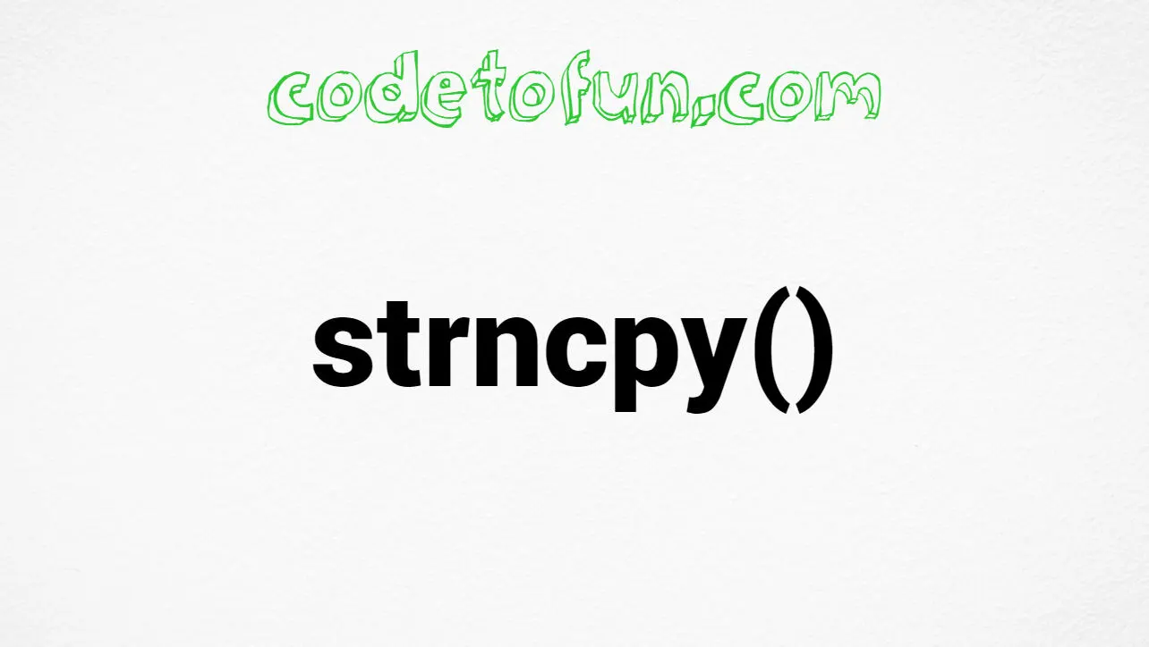 C strncpy() Function