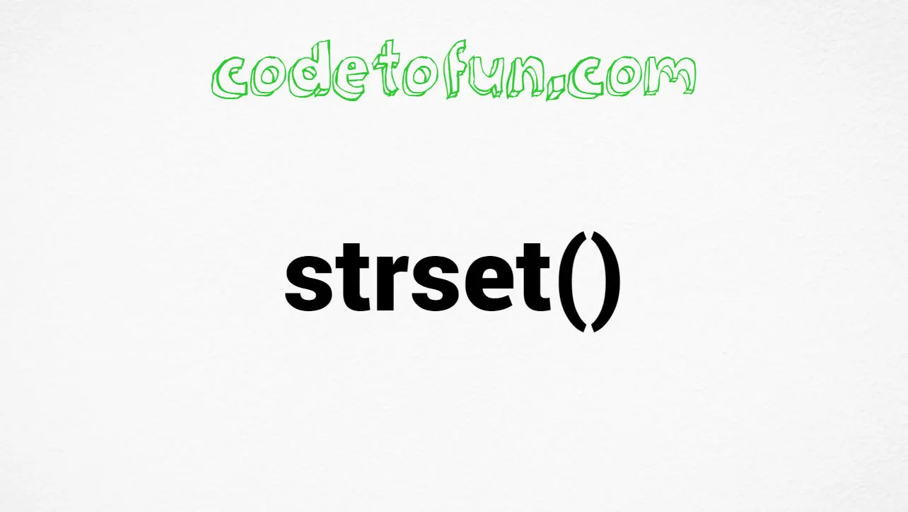 C strset() Function